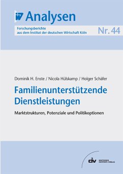 Familienunterstützende Dienstleistungen (eBook, PDF) - Enste, Dominik H; Hülskamp, Nicola; Schäfer, Holger
