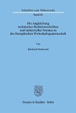 Die Angleichung technischer Rechtsvorschriften und industrieller Normen in der Europäischen Wirtschaftsgemeinschaft