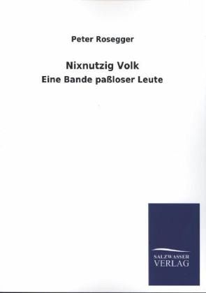 Nixnutzig Volk