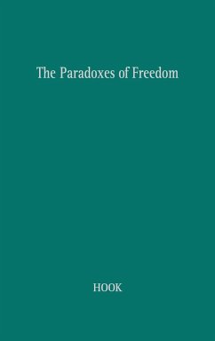 The Paradoxes of Freedom - Hook, Sidney; Unknown