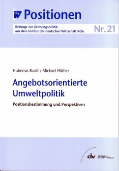 Angebotsorientierte Umweltpolitik (eBook, PDF) - Bardt, Hubertus; Hüther, Michael