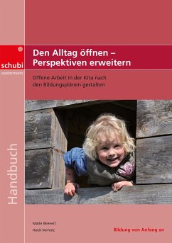 Den Alltag öffnen - Perspektiven erweitern - Mienert, Malte;Vorholz, Heidi