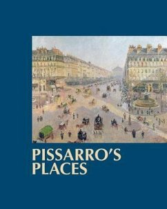 Pissarro's Places - Saul, Ann