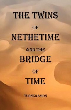 Twins of Nethertime and the Bridge of Time - Turneramon, Richard