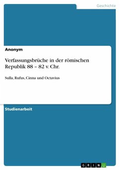 Verfassungsbrüche in der römischen Republik 88 ¿ 82 v. Chr.