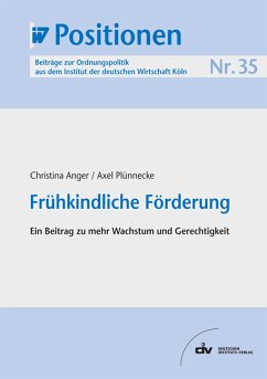 Frühkindliche Förderung (eBook, PDF) - Anger, Christina; Plünnecke, Axel