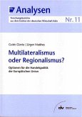 Multilateralismus oder Regionalismus? (eBook, PDF)