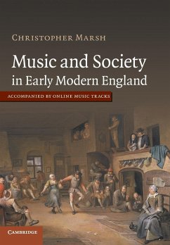 Music and Society in Early Modern England - Marsh, Christopher