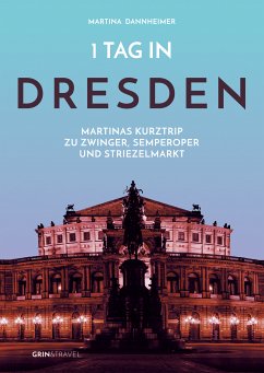 1 Tag in Dresden (eBook, ePUB) - Dannheimer, Martina