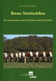 Brems Nutztierleben. An- und Einsichten eines Tierzüchters in der Tiermedizin