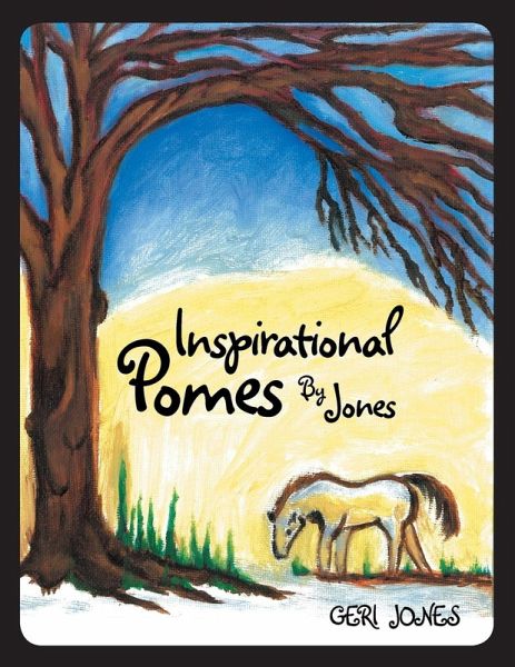 Inspirational Pomes by Jones Inspirational Pomes by Jones