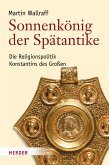 Sonnenkönig der Spätantike (eBook, ePUB)