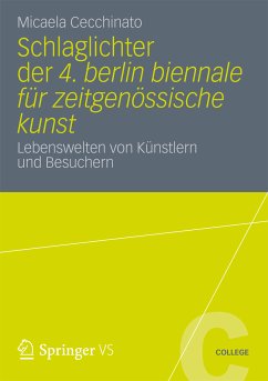 Schlaglichter der 4. Berlin Biennale für zeitgenössische Kunst (eBook, PDF) - Cecchinato, Micaela