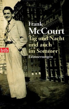 Tag und Nacht und auch im Sommer (eBook, ePUB) - McCourt, Frank