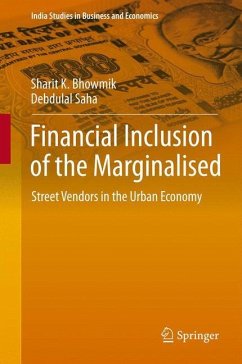 Financial Inclusion of the Marginalised - Bhowmik, Sharit K.;Saha, Debdulal