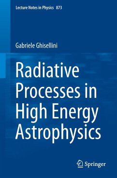 Radiative Processes in High Energy Astrophysics - Ghisellini, Gabriele