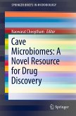 Cave Microbiomes: A Novel Resource for Drug Discovery (eBook, PDF)