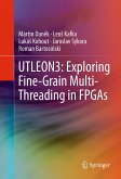 UTLEON3: Exploring Fine-Grain Multi-Threading in FPGAs (eBook, PDF)