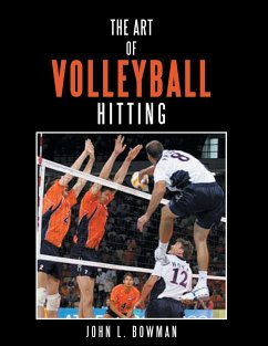 The Art of Volleyball Hitting - Bowman, John L.