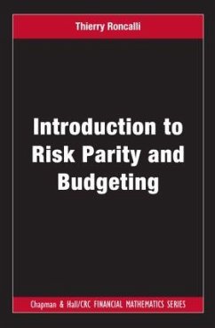 Introduction to Risk Parity and Budgeting - Roncalli, Thierry (Lyxor Asset Management, Paris, France)