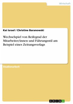 Wechselspiel von Reifegrad der Mitarbeiter/innen und Führungsstil am Beispiel eines Zeitungsverlags (eBook, PDF)