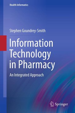 Information Technology in Pharmacy (eBook, PDF) - Goundrey-Smith, Stephen