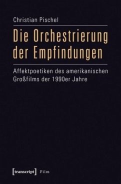 Die Orchestrierung der Empfindungen - Pischel, Christian