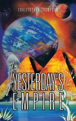 Yesterday's Empire - Thompson, Christopher