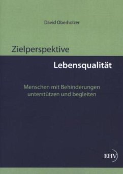 Zielperspektive Lebensqualität - Oberholzer, David