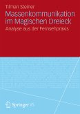 Massenkommunikation im Magischen Dreieck (eBook, PDF)