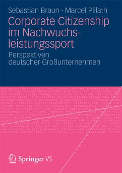 Corporate Citizenship im Nachwuchsleistungssport (eBook, PDF) - Braun, Sebastian; Pillath, Marcel