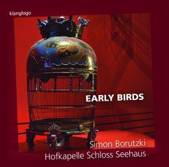 Early Birds - Borutzki/Hofkapelle Schloss Seehaus