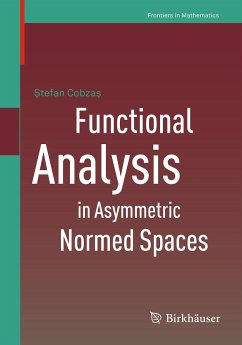 Functional Analysis in Asymmetric Normed Spaces (eBook, PDF) - Cobzas, Stefan