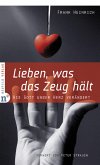 Lieben, was das Zeug hält (eBook, ePUB)