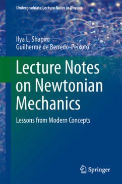 Lecture Notes on Newtonian Mechanics - Shapiro, Ilya L.;de Berredo-Peixoto, Guilherme