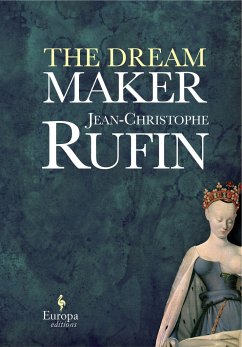 The Dream Maker - Rufin, Jean-Christophe