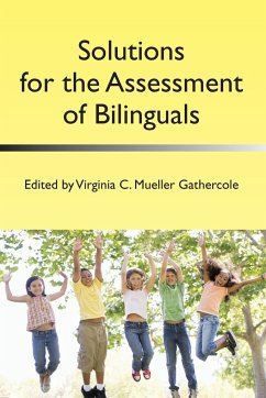 Solutions for the Assessment of Bilinguals