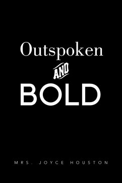 Outspoken and Bold