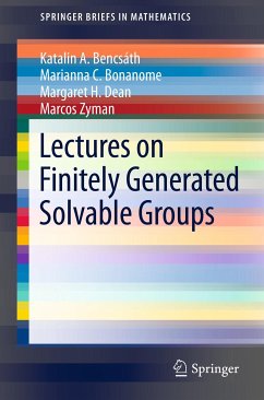 Lectures on Finitely Generated Solvable Groups (eBook, PDF) - Bencsath, Katalin A.; Bonanome, Marianna C.; Dean, Margaret H.; Zyman, Marcos