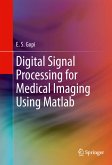 Digital Signal Processing for Medical Imaging Using Matlab (eBook, PDF)