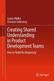 Creating Shared Understanding in Product Development Teams (eBook, PDF)