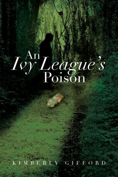 An Ivy League's Poison - Gifford, Kimberly