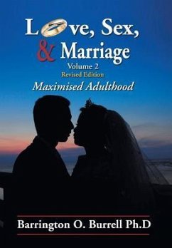 Love, Sex, & Marriage Volume 2 - Burrell Ph. D., Barrington O.