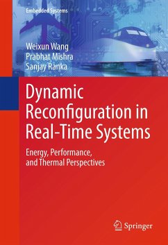 Dynamic Reconfiguration in Real-Time Systems (eBook, PDF) - Wang, Weixun; Mishra, Prabhat; Ranka, Sanjay