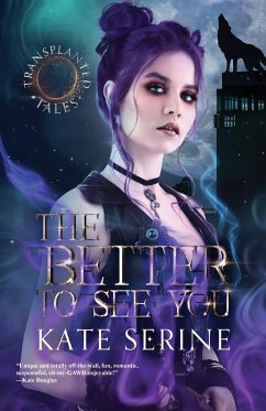 The Better to See You - Serine, Kate