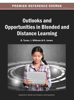 Outlooks and Opportunities in Blended and Distance Learning - Tynan, B.; Willems, J.; James, R.