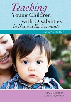 Teaching Young Children with Disabilities in Natural Environments - Noonan, Mary Jo; McCormick, Linda