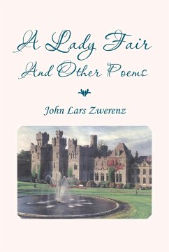 A Lady Fair and Other Poems - Zwerenz, John Lars