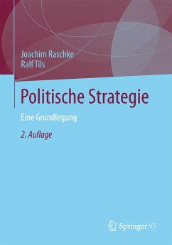 Politische Strategie (eBook, PDF) - Raschke, Joachim; Tils, Ralf