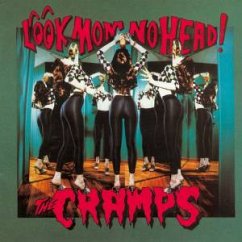 Look Mom No Head! - Cramps,The